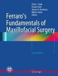 Ferraros Fundamentals of Maxillofacial Surgery, 2E (pdf)